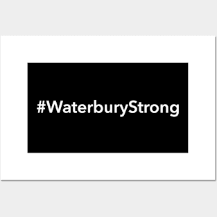 Waterbury Strong Posters and Art